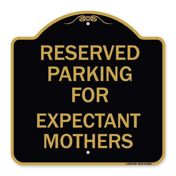 Signmission Parking Reserved for Expectant Mothers, Black & Gold Aluminum Sign, 18" L, 18" H, BG-1818-23388 A-DES-BG-1818-23388 - main